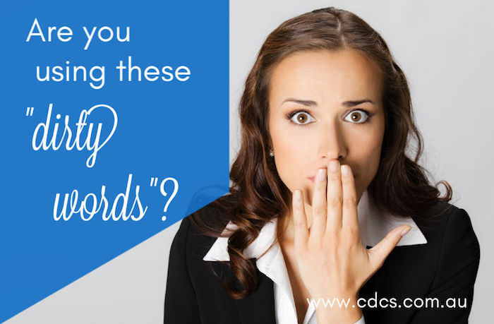 Are You Using the Aged Care ‘Dirty Words’?